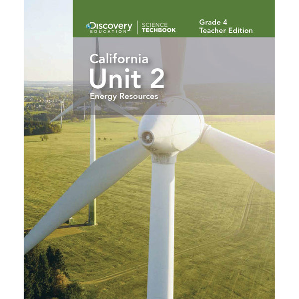 CA Science Techbook TE Grade 4 Unit 2 - DiscoveryEdStore