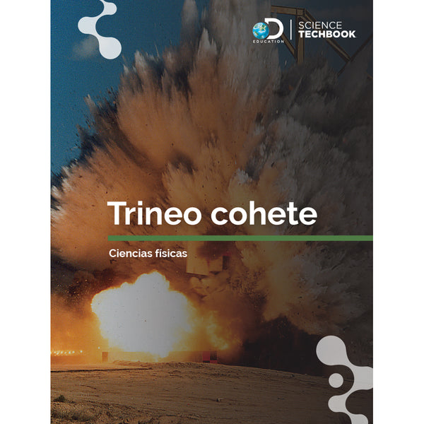 Spanish Science Grade 6: Physical - Rocket Sled - DiscoveryEdStore